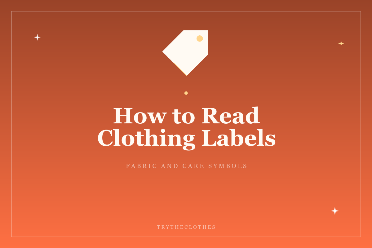 How to Read Clothing Labels: Fabric and Care Symbols Explained