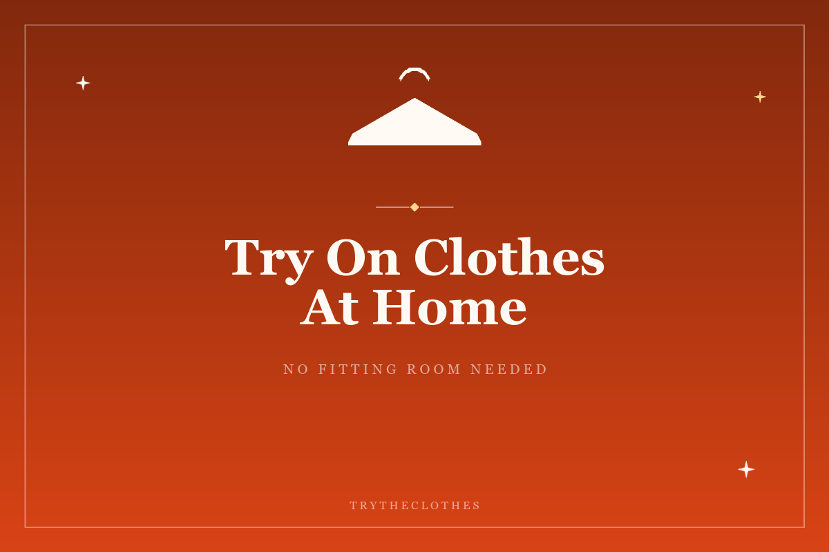 How to Try On Clothes at Home Before You Buy