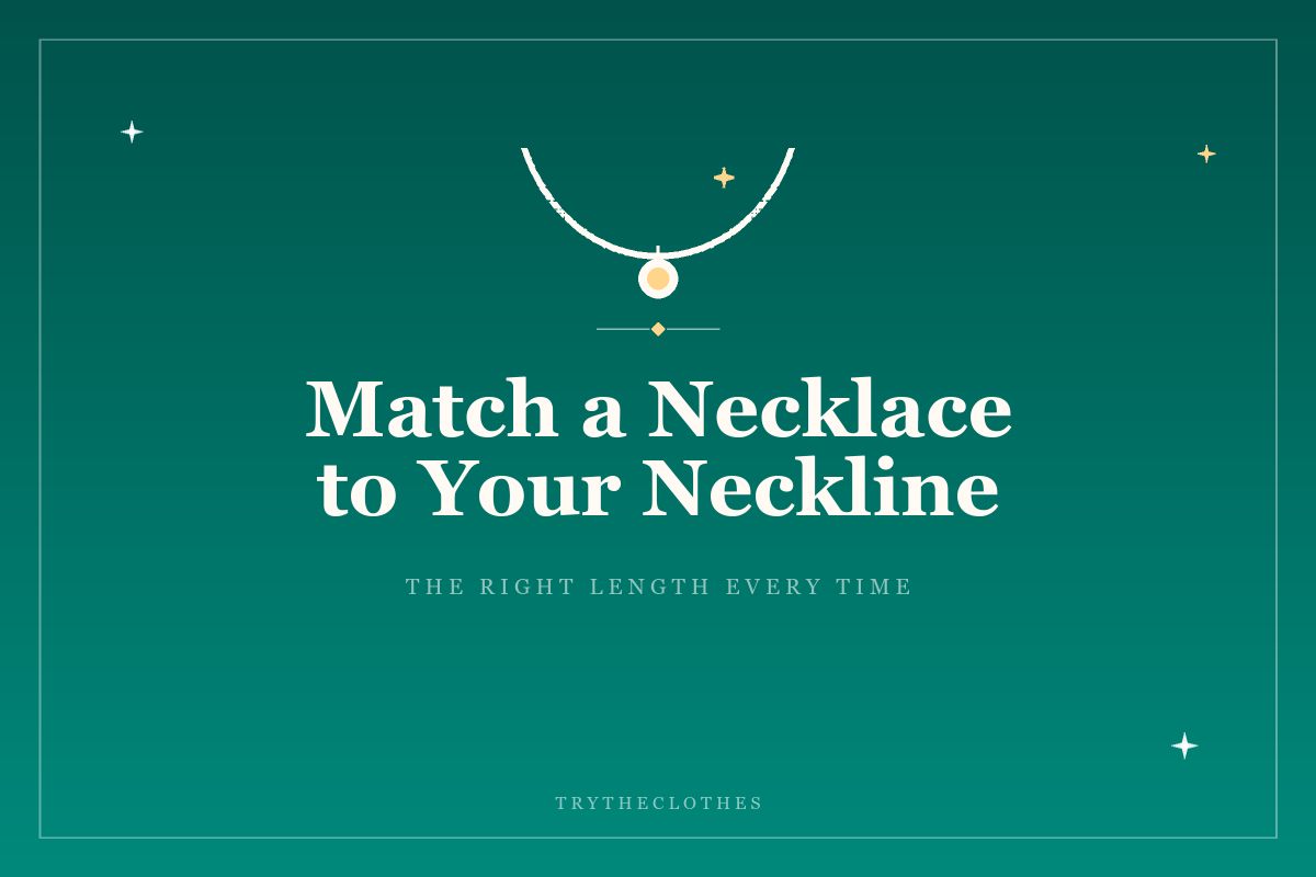 How to Match a Necklace to Your Neckline