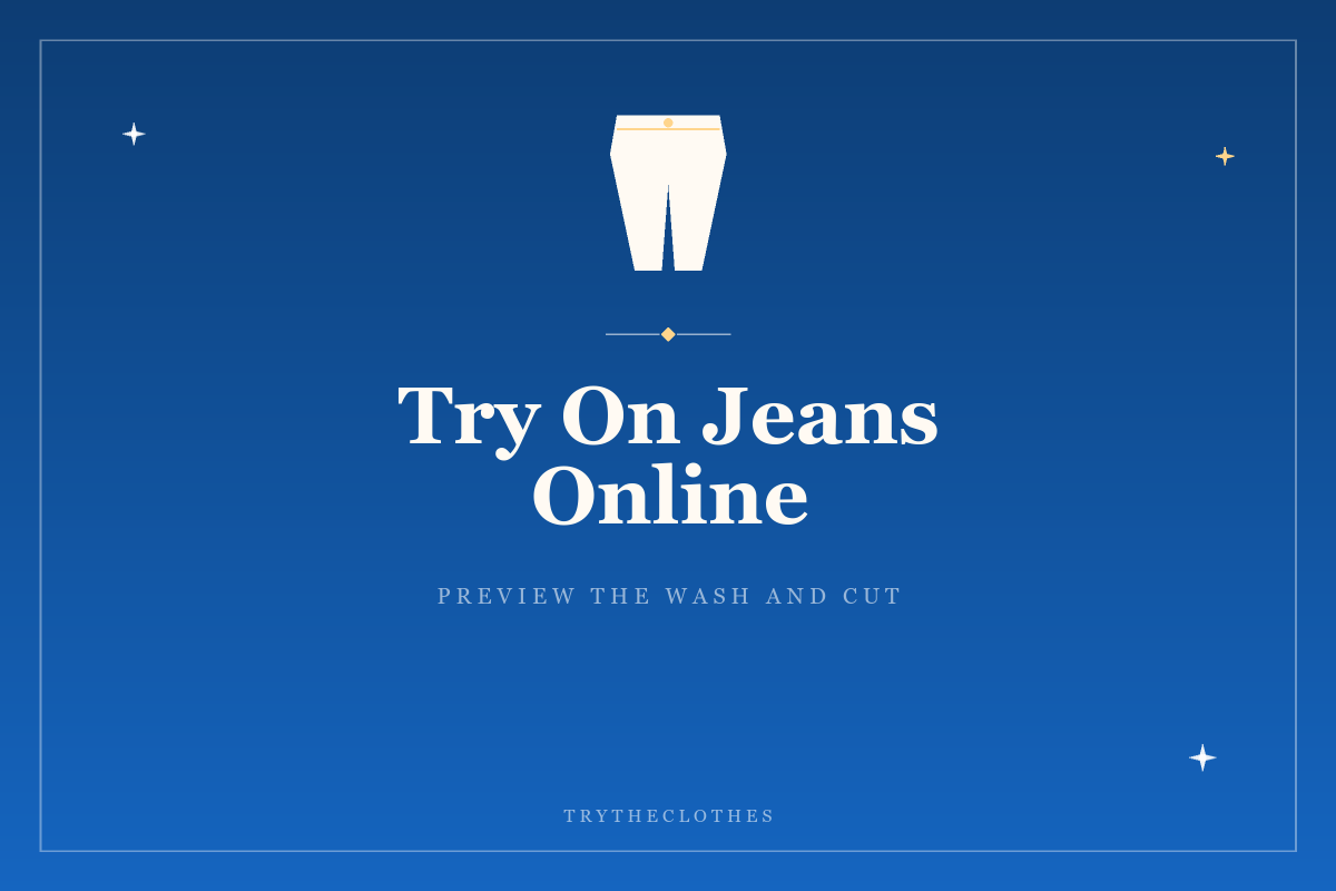 How to Try On Jeans Online with AI