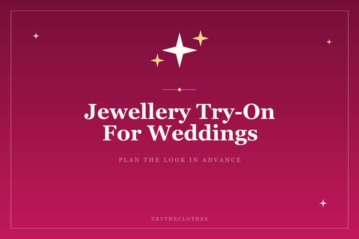 Virtual Jewellery Try-On for Weddings & Festive Looks