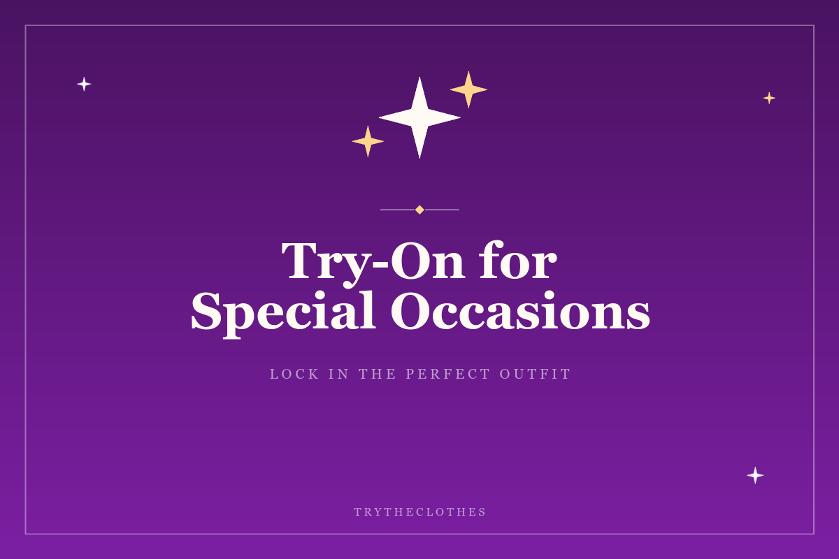 Virtual Try-On for Special Occasions: Preview Your Outfit Before the Big Day